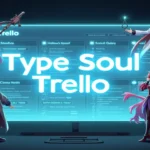 Type Soul Trello